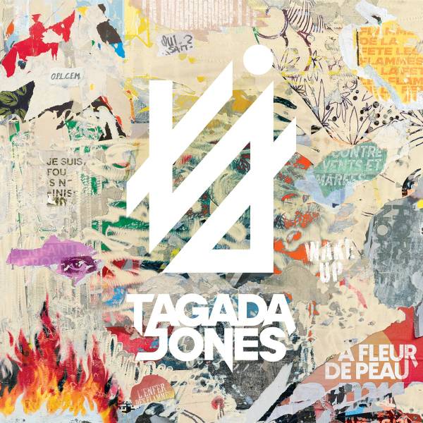 Tagada Jones - A Fleur de Peau