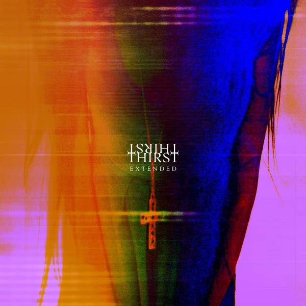 Slow Crush sort une version étendue de « Thirst »